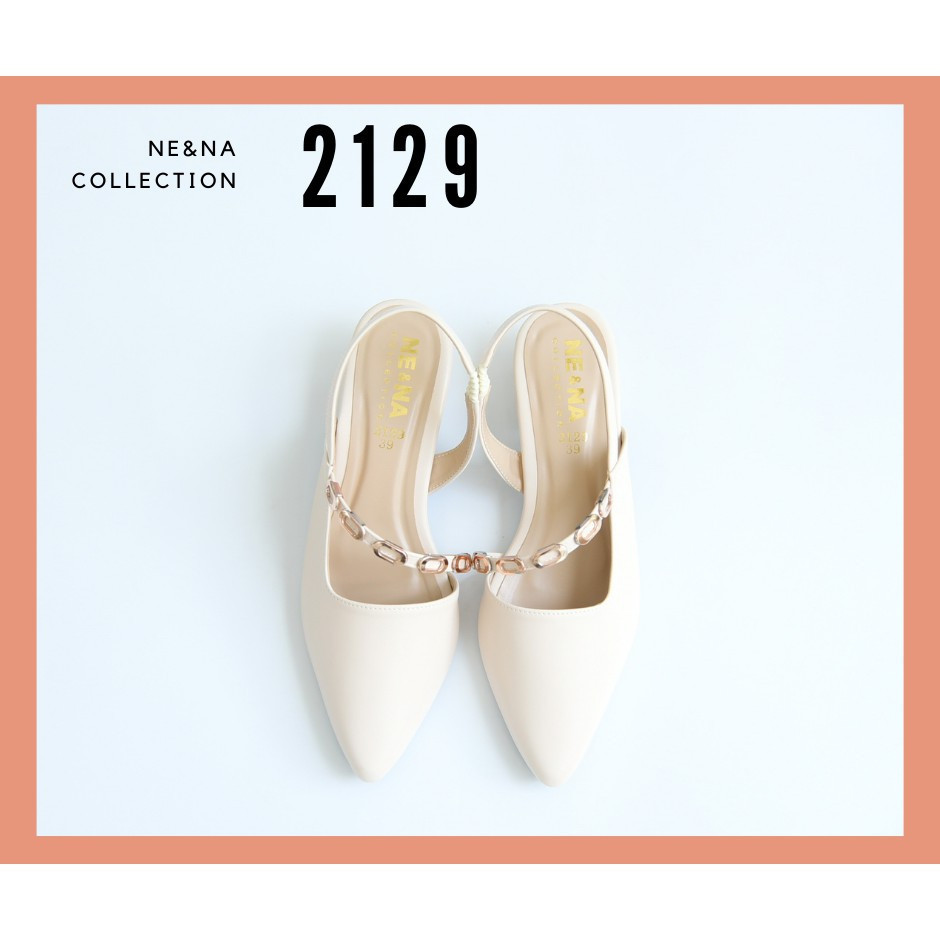 รองเท้าใส่ออกงาน รองเท้าเเฟชั่นผู้หญิงเเบบคัชชูเปิดส้นเท้าส้นเตี้ย No. 2129 NE&amp;NA Collection Shoes