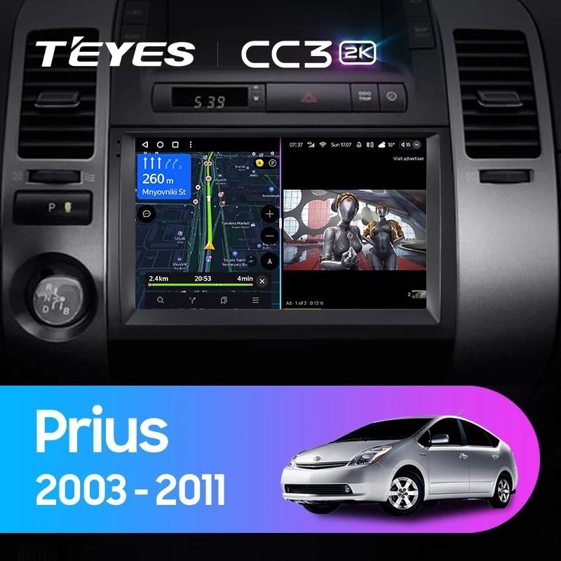 Teyes แผ่น dvd เครื่องเล่นมัลติมีเดีย วิทยุ CC3L CC3 2K GPS Android 10 No 2din 2 din สําหรับ Toyota Prius XW20 II 2 2003-2011