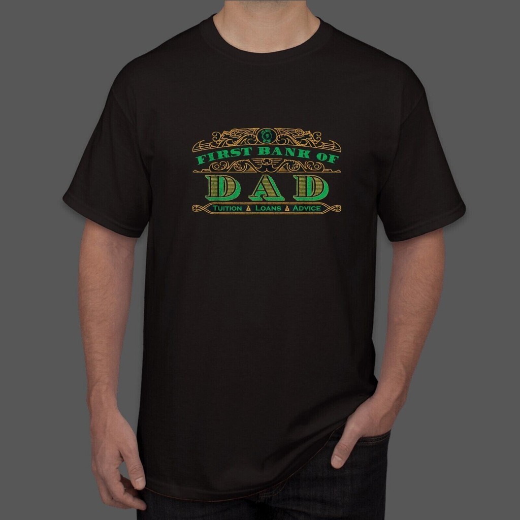 Mens Funny First Bank Of Dad Design T-Shirt Idea