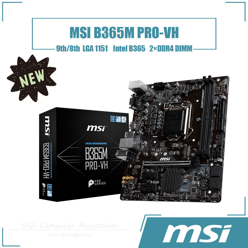 เมนบอร์ด MSI B365M PRO-VH โดยใช้ชิปเซ็ต Intel B365 9th/8th generation Core Micro ATX 32GB