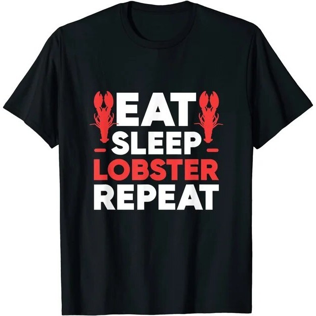Eat Sleep Lobster Repeat Red Lobster Funny T-Shirt 2024 ส ่ งคน-ของขวัญ XS-3XL