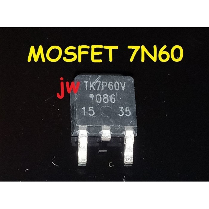 เครื่องมือชิ้นส่วน 7N60 SiHD7N60E FCD7N60 TK7P60V N-Ch TO252