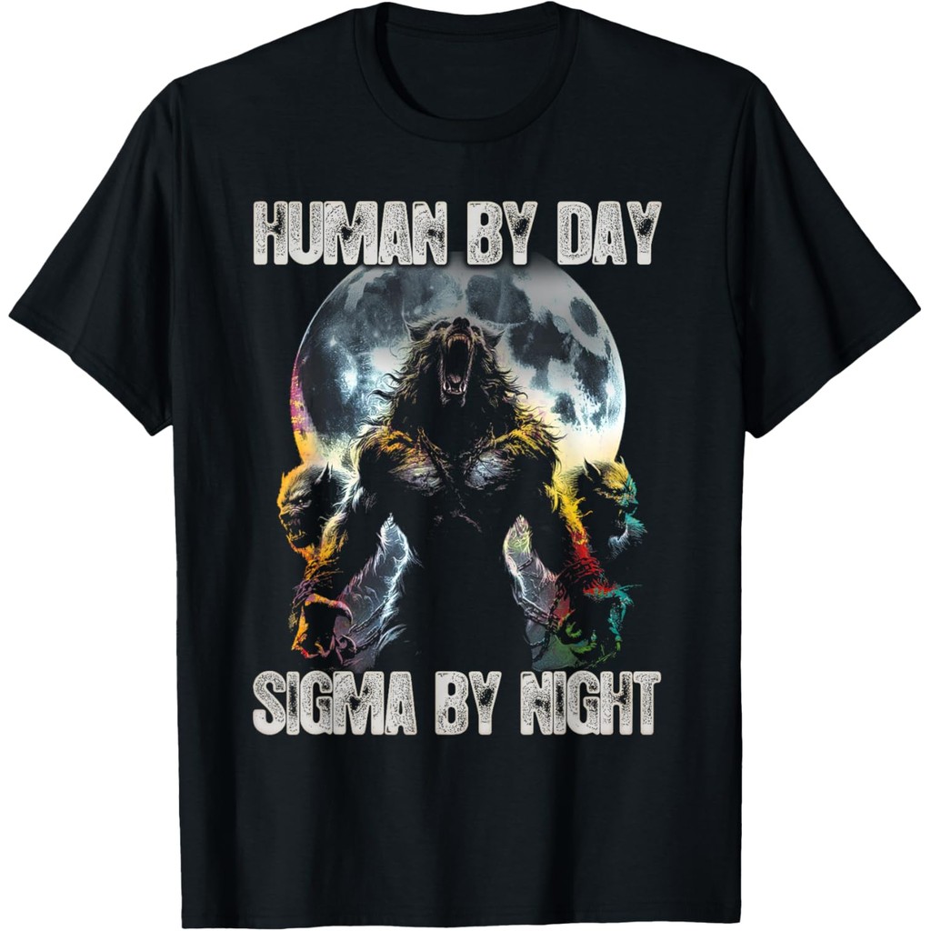 เสื้อยืดผ้าฝ้ายผู้ชาย Human By Day Sigma By Night Shirt Sigma Meme Alpha Wolf เสื้อยืด Fast Shipping