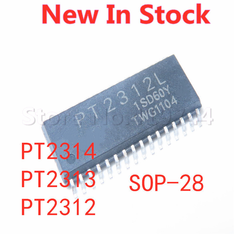 5 ชิ้น/ล็อต PT2314E PT2314L PT2314 PT2312 PT2312E PT2312L PT2313 PT2313L PT2313E SMD SOP-28 เสียงในส