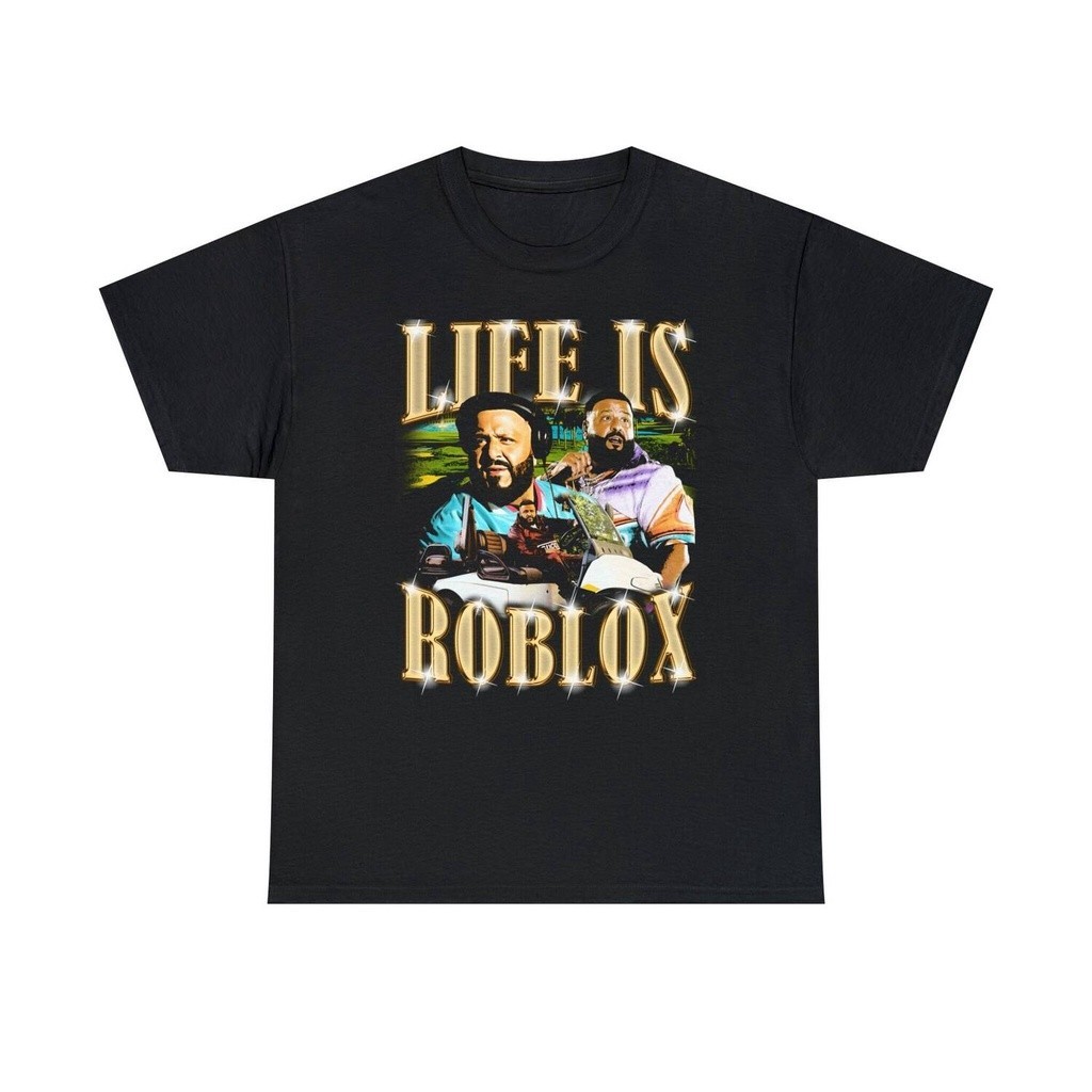 คอกลม เสื้อยืด พิมพ์ลายคําคม Life Is Roblox DJ Khaled