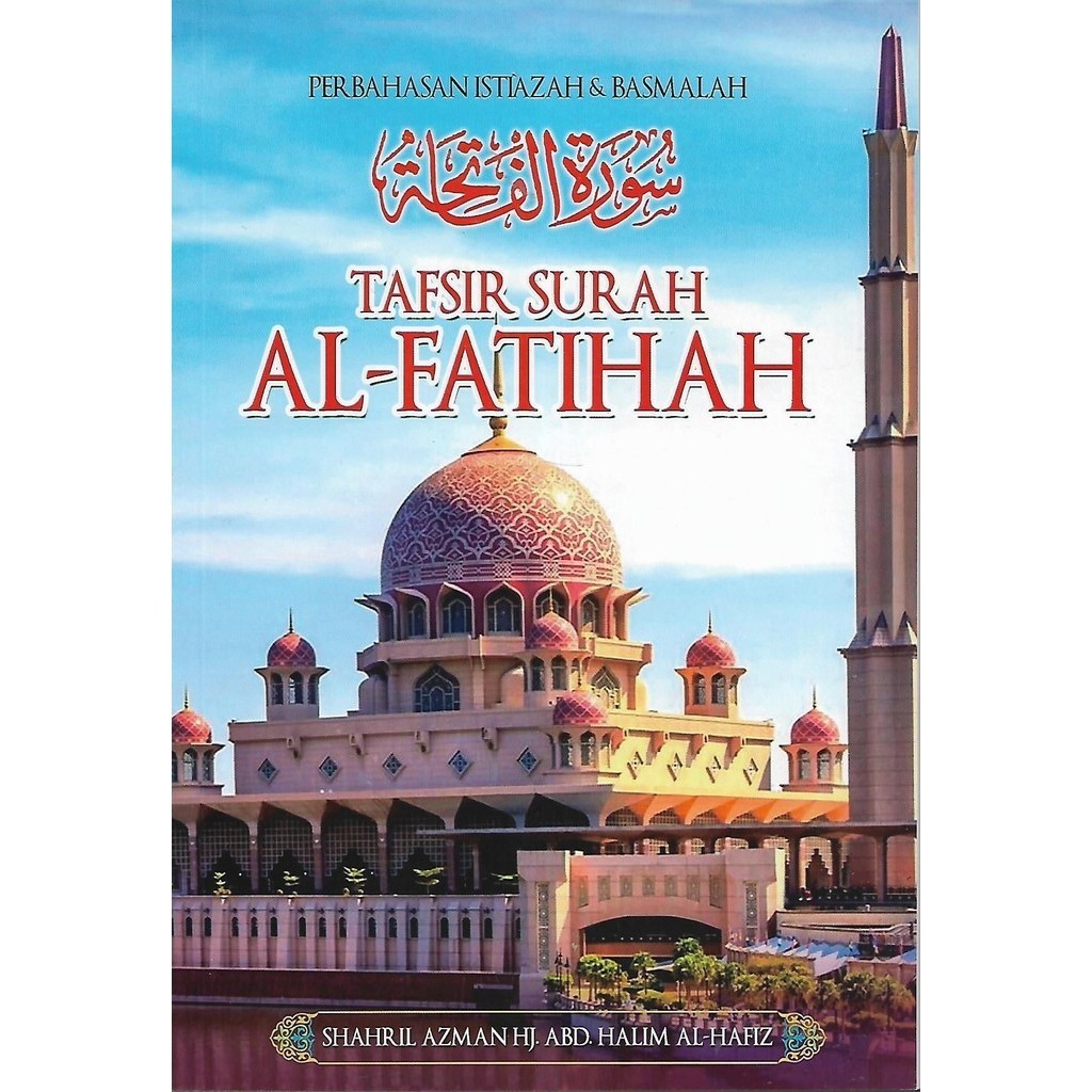 Tafsir Surah Al- Fatihah- Shahril Azman Abd Halim Al-Hafiz