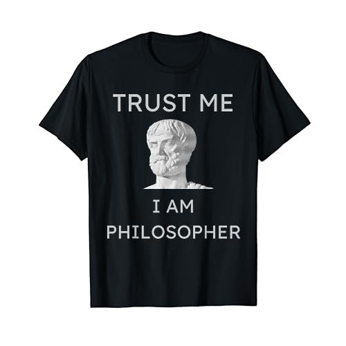เสื้อยืดผ้าฝ้าย พิมพ์ลาย Trust Me I Am Philosopher Socrates Plato Aristotle สําหรับผู้ชาย ไซซ์ 4XL 5XL 6XL