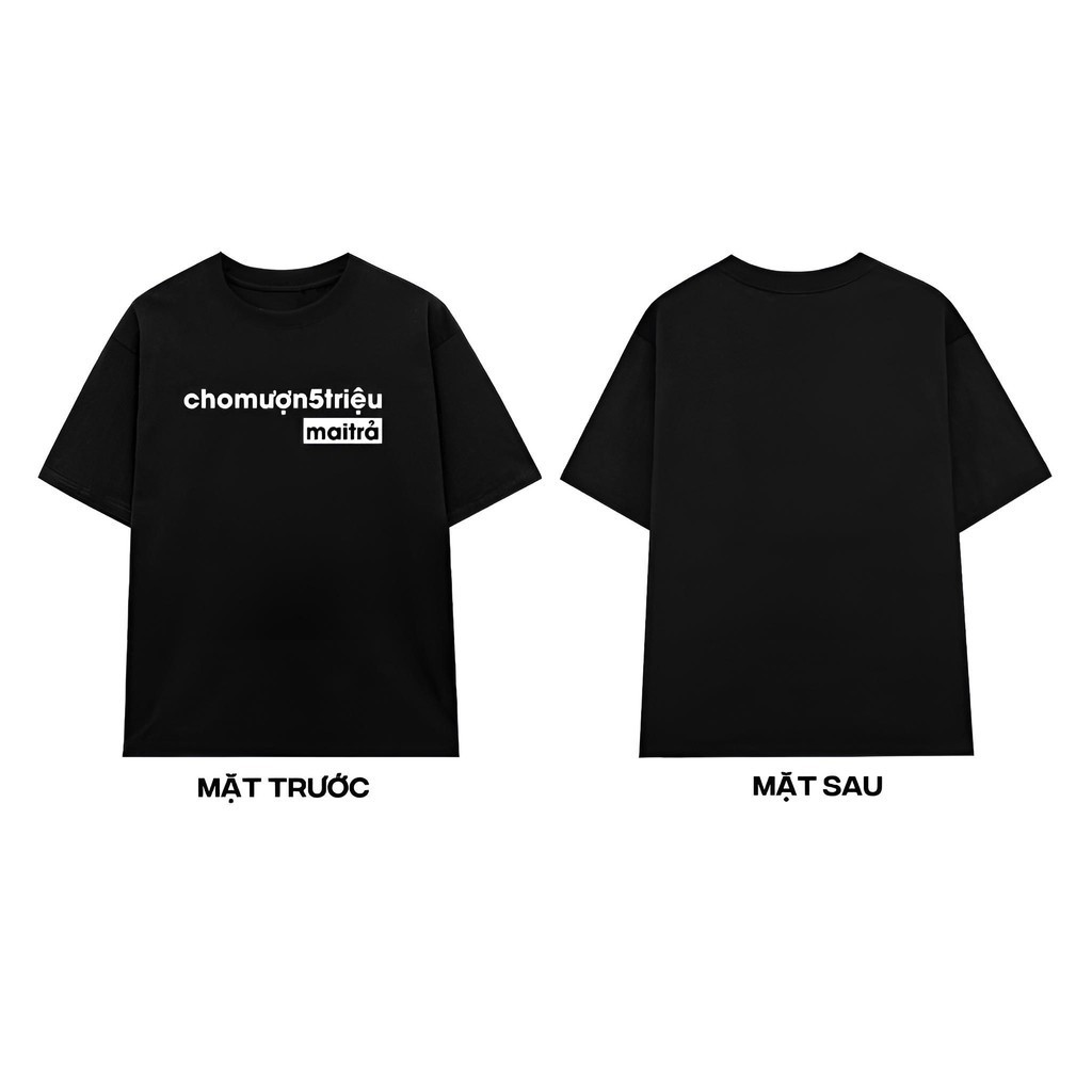 เสื้อยืดคอกลมทรงหลวมสําหรับ 5 MILLION MAI PAY สําหรับทั้งชายและหญิง 2 สี สีดําและสีขาว