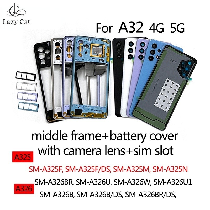 สําหรับ Samsung Galaxy A32 LTE 4G A325 5G A326 โทรศัพท์กลางแชสซีแบตเตอรี่ฝาครอบ shell ฝาปิดด้านหลังด้านหลังแผง