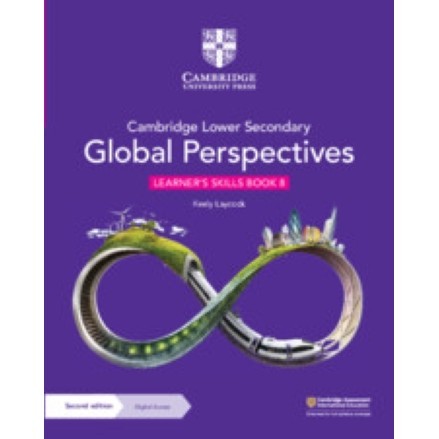 CAMB LWR SEC GLOBAL PERSPECTIVES LEARNERS SKILLS BK 8 W E-BOOK 2ND ED (1Y) - 9781009316057 - CAMBRID
