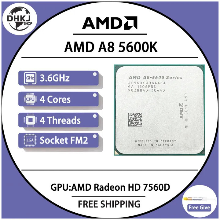 AMD A8 5600K 5600 3.6GHz AD560KWOA44HJ 100W โปรเซสเซอร์ HD 7560D Quad Core ซ็อกเก็ต FM2