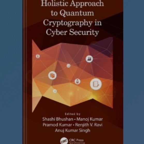 หนังสือ Holistic Approach to Quantum Cryptography in Cyber Security