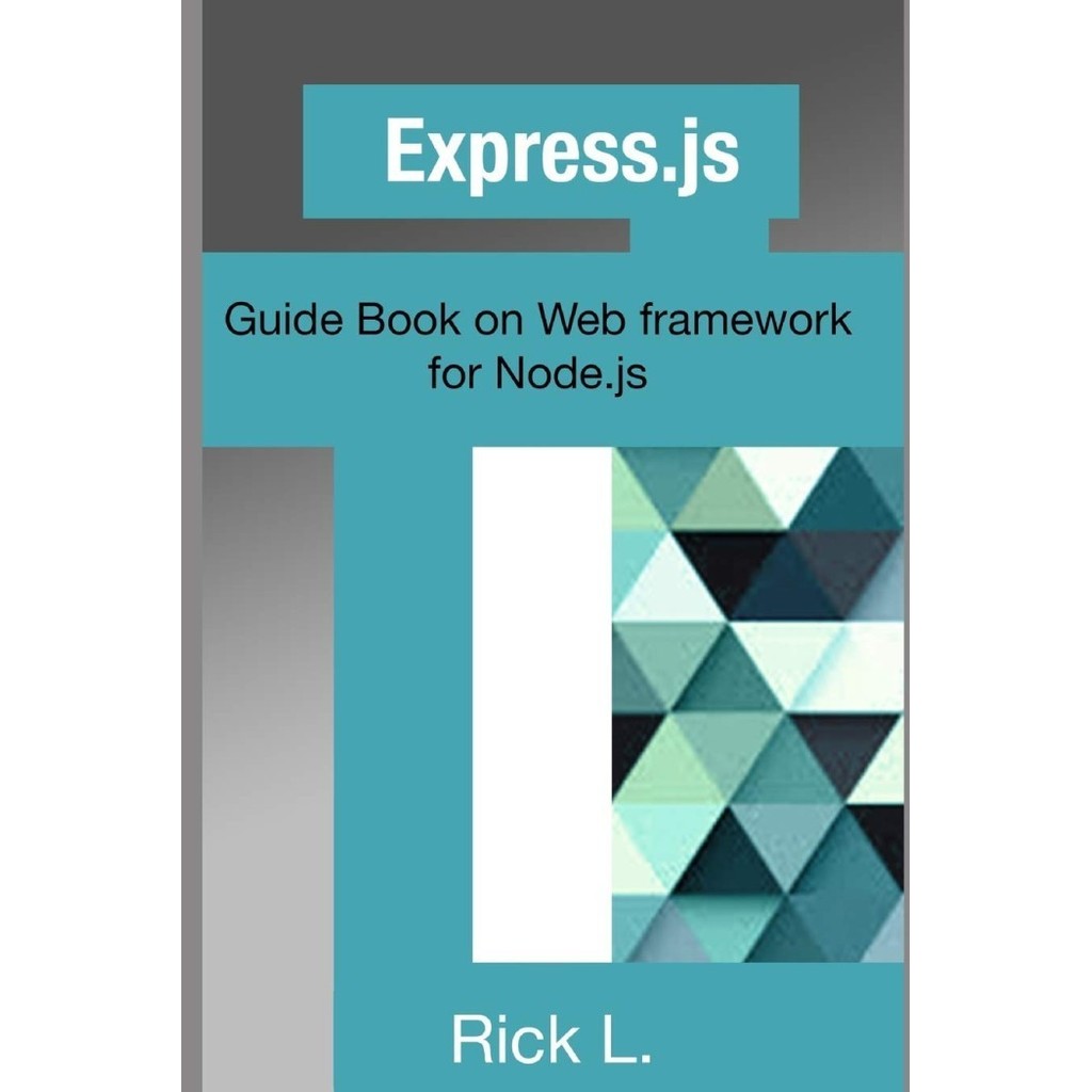 หนังสือใหม่ Express.js: หนังสือคู่มือบนเฟรมเว็บสําหรับ Node.js G