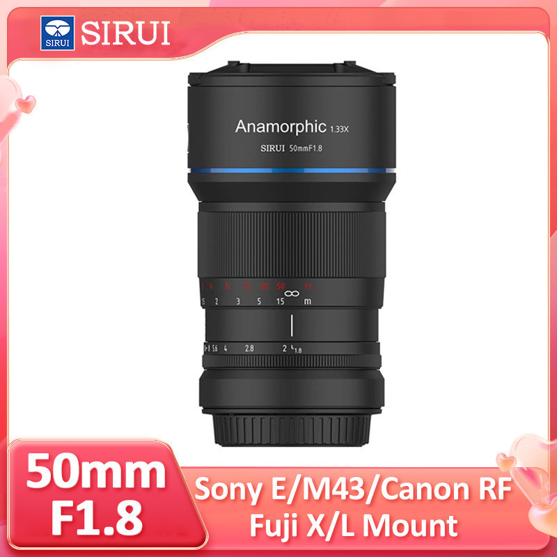 Sirui 50mm F1.8 1.33x APS-C เลนส์อะนาโมฟิก สําหรับ Sony E M43 Fuji XF Canon EOS R RF L mount