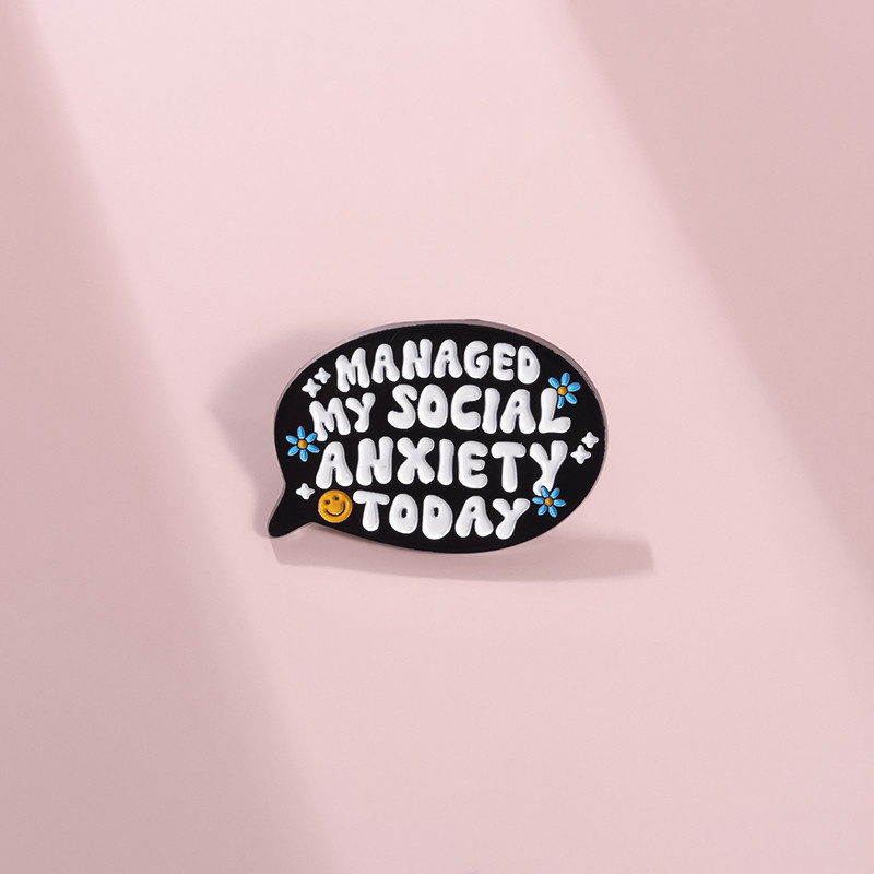 เข็มกลัดโลหะ รูป My Social Anxiety Today เครื่องประดับ สําหรับกระเป๋าเป้สะพายหลัง