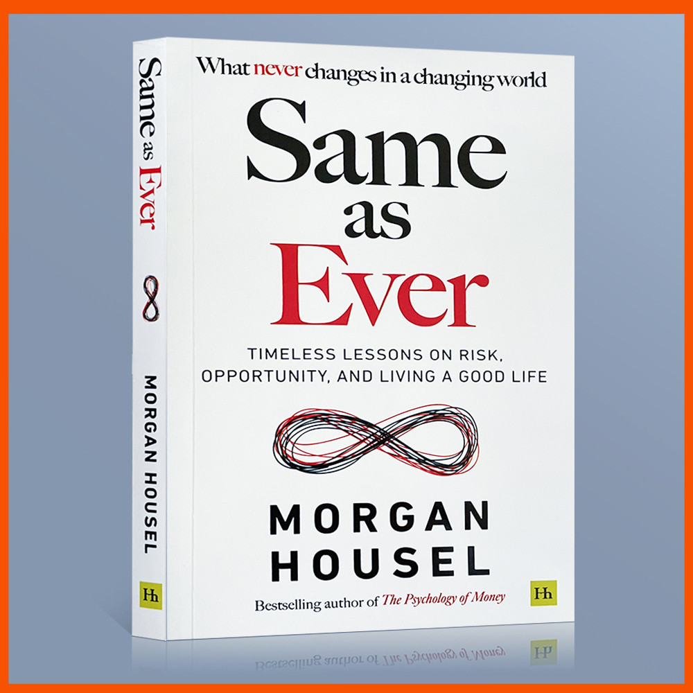 เหมือนกับที่เคย: คู่มือการเปลี่ยนแปลงอะไร รุ่นส่งออกโดย Morgan Housel (ปกอ่อน)