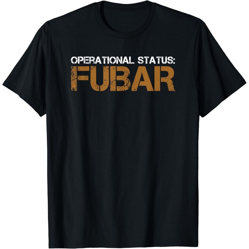 เสื้อยืดอารมณ์ขันตลกทหารปฏิบัติการ Status Fubar