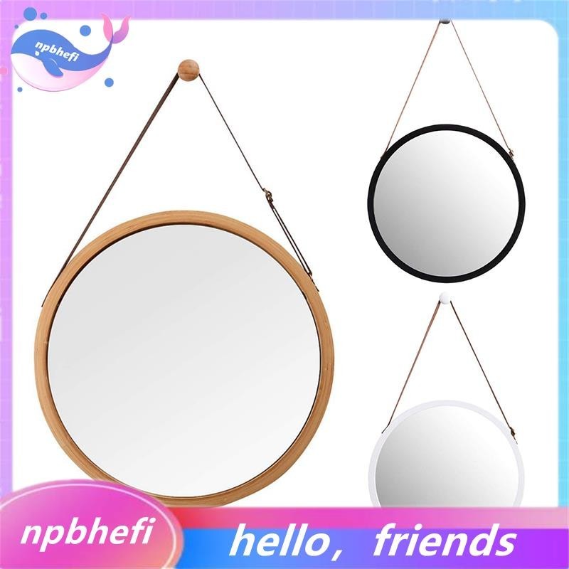 [npbhefi] กระจกแขวนผนัง ทรงกลม ในห้องน้ํา ห้องนอน - กรอบไม้ไผ่ทึบ และสายหนัง ปรับได้