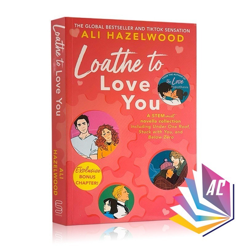 Loathe to Love You by Ali Hazelwood - Tiktok Made Me Buy It! Bookstagram, Tiktok, Booktok trend