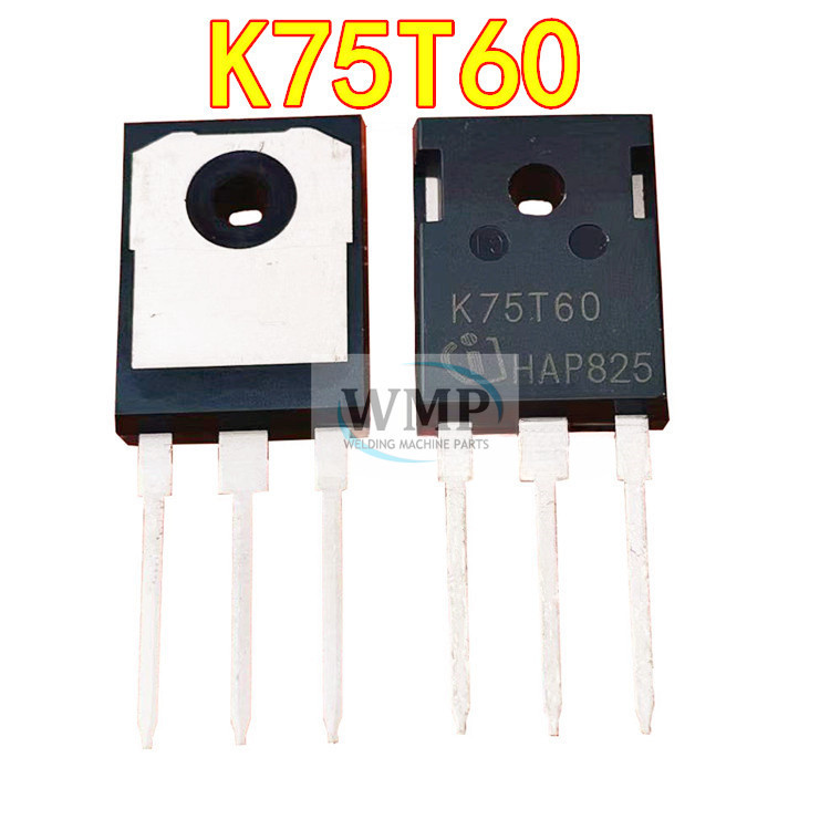 Original K75T60 IKW75T60T 75A 600V IGBT สําหรับเครื ่ องเชื ่ อมอินเวอร ์ เตอร ์ ใหม ่