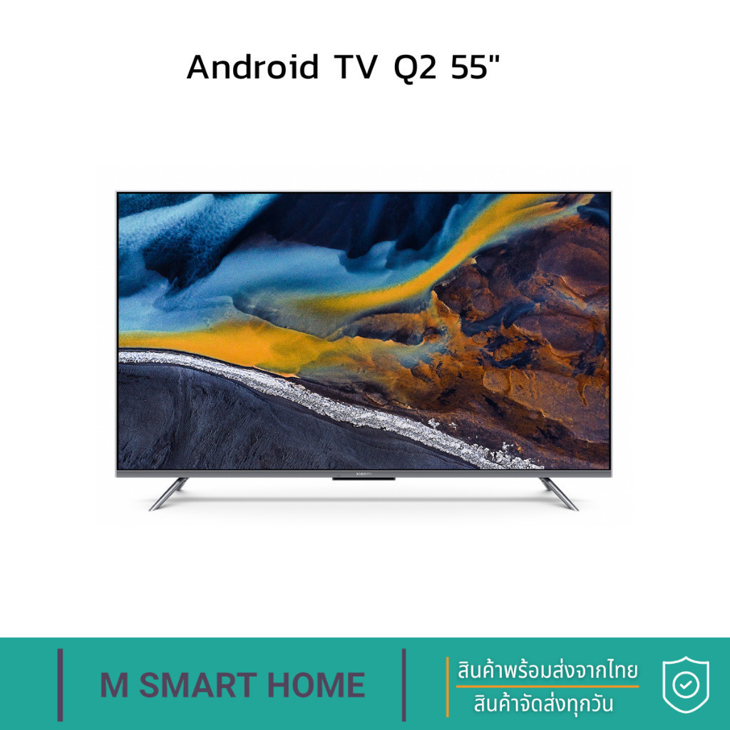 Xiaomi TV Q2 55" สมาร์ททีวี 55 นิ้ว 4k SmartTV รองรับ Netflix,Youtube,Google Assistant สั่งงานได้ด้วยเสียง Android TV