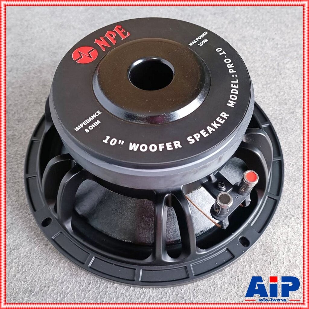 NPE PRO-10 ดอกลำโพง 10นิ้ว โครงหล่อ ลำโพง ขนาด 10 นิ้ว PRO 10 กำลังขับ 200 วัตต์ ที่ 8 โอห์ม PRO10 เอไอ-ไพศาล