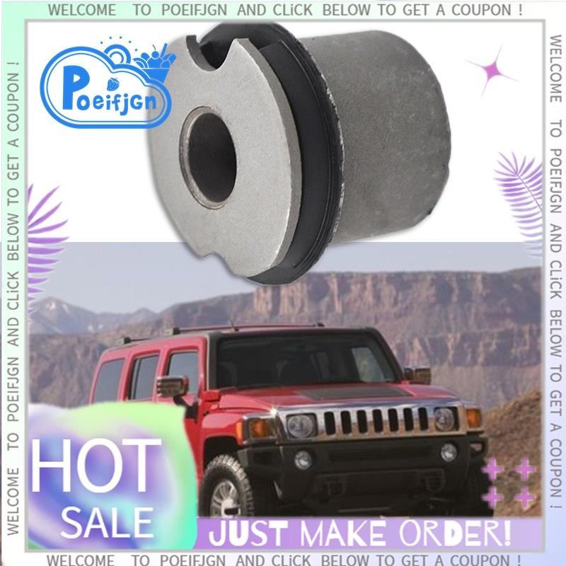 Poeifjgn25872770 รถด้านหน้า Differential Axle Bushing สําหรับ Hummer H3 2006-2010 H3T 2009-2010