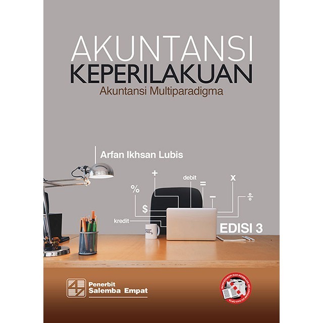 สมุดบัญชีพฤติกรรม: Multiparadigm Accounting 3rd Edition - Aglaonema Ikhsan Lubis