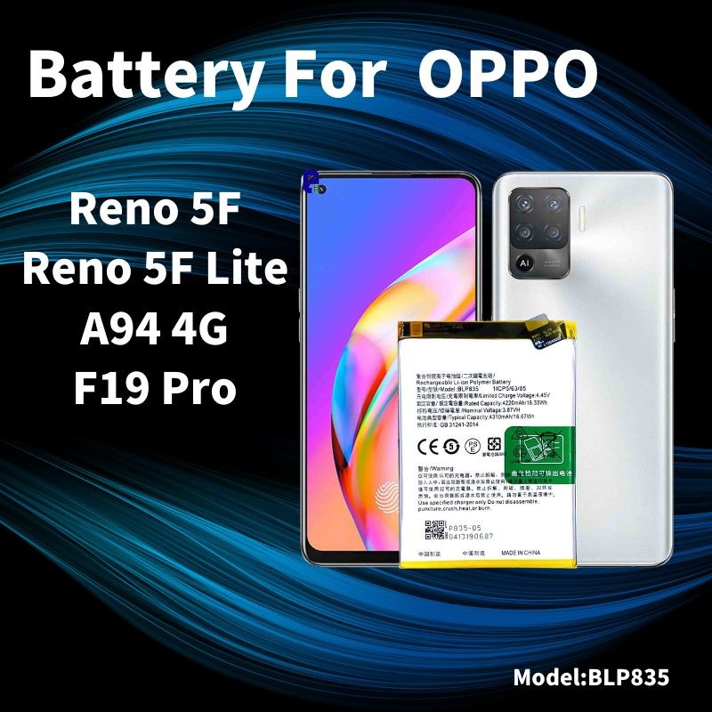 แบตเตอรี่สําหรับ for OPPO A94 (4G) CPH2203 / F19 Pro / Reno 5F CPH2217 / Reno 5 Lite CPH2205 แบต BLP835