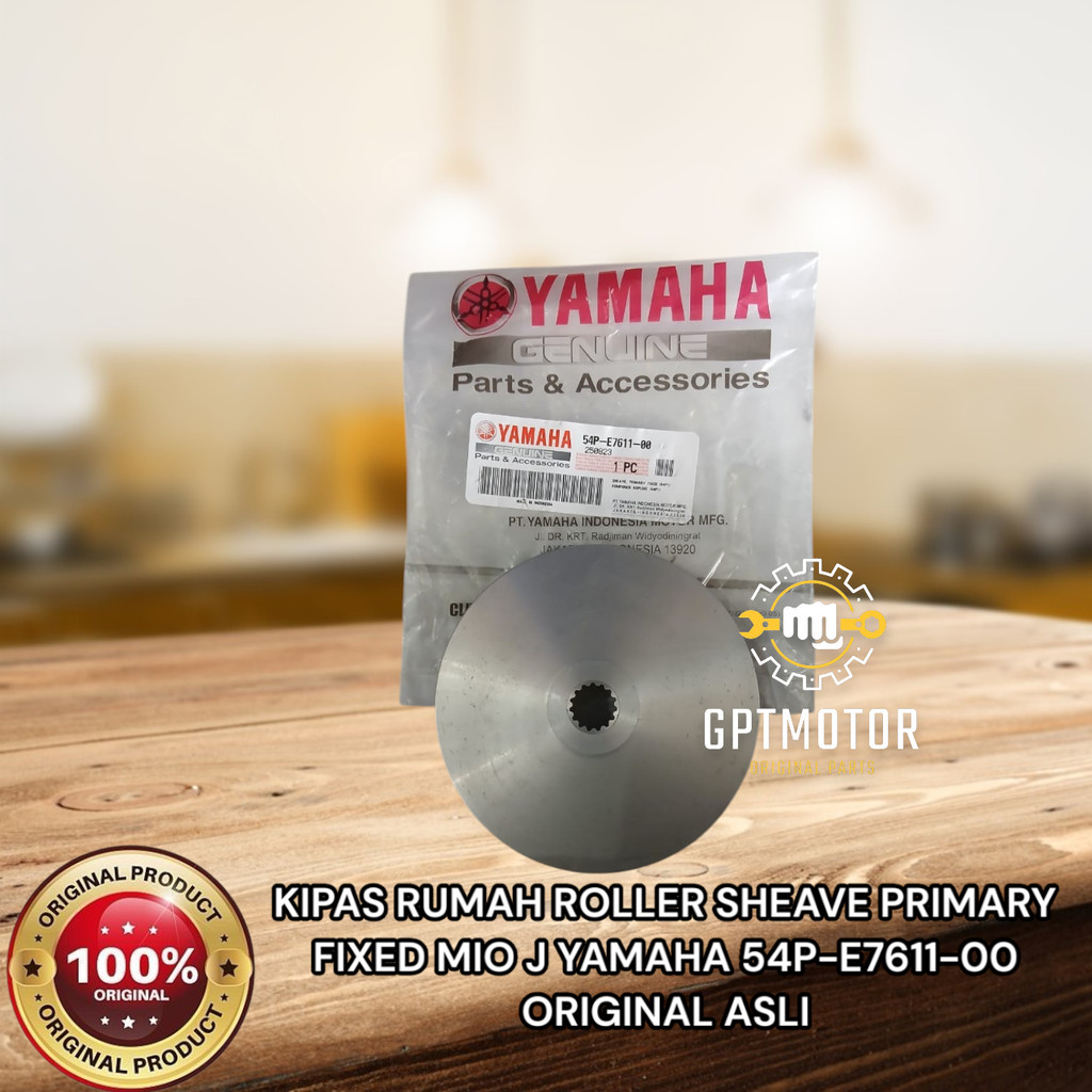 SHEAVE PRIMARY FIXED ROLLER HOUSE FAN MIO J YAMAHA 54P-E7611-00 ของแท้
