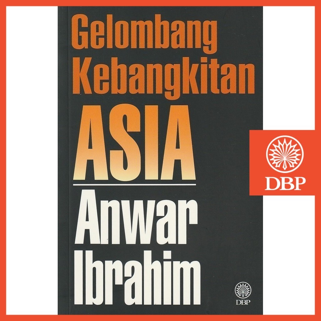 DBP: Asian Awakening Wave - Anwar Ibrahim