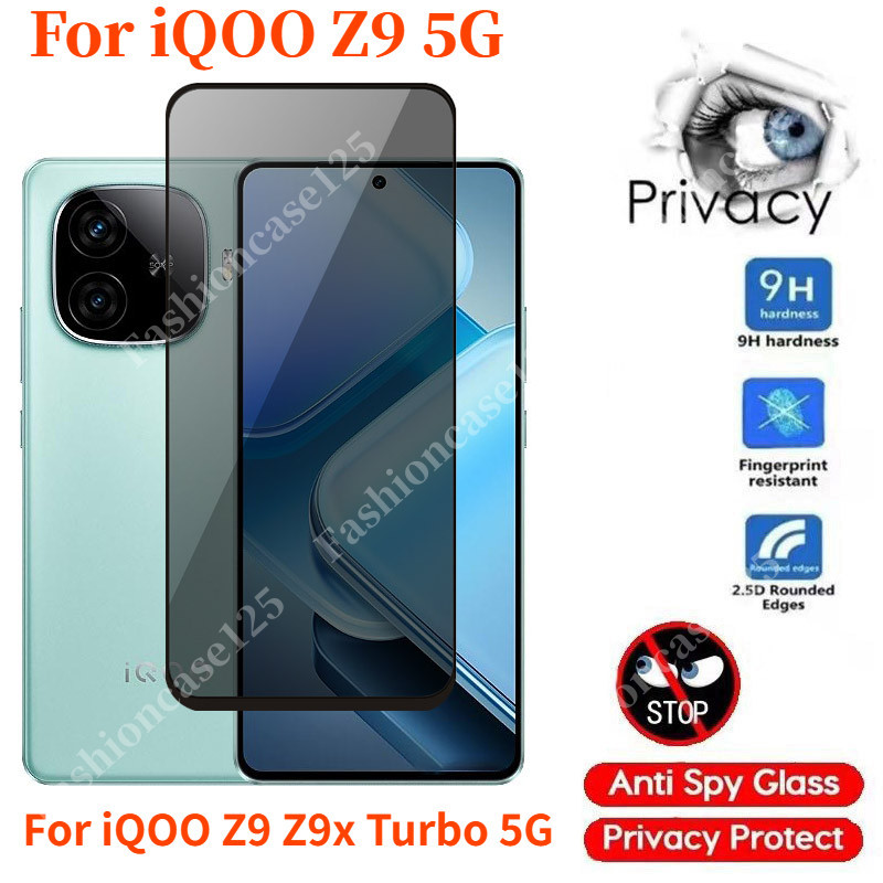 Iqoo Z9 5G กระจกนิรภัยส่วนตัวสําหรับ iQOO Z9 Z9x Turbo 5G Z 9 Z 9x iqz9 2024 Anti-Spy คลุมทั้งหมดป้อ