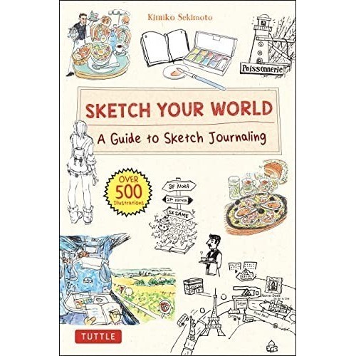 หนังสือ B Sketch Your World: A Guide to Sketch Journaling (โอเวอร์ 500 อิลลัส