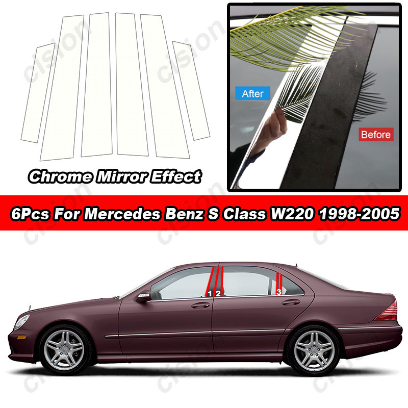 สติกเกอร์โครเมี่ยม ติดเสาประตู หน้าต่างรถยนต์ สําหรับ Mercedes Benz S Class W220 1998-2005 6 ชิ้น