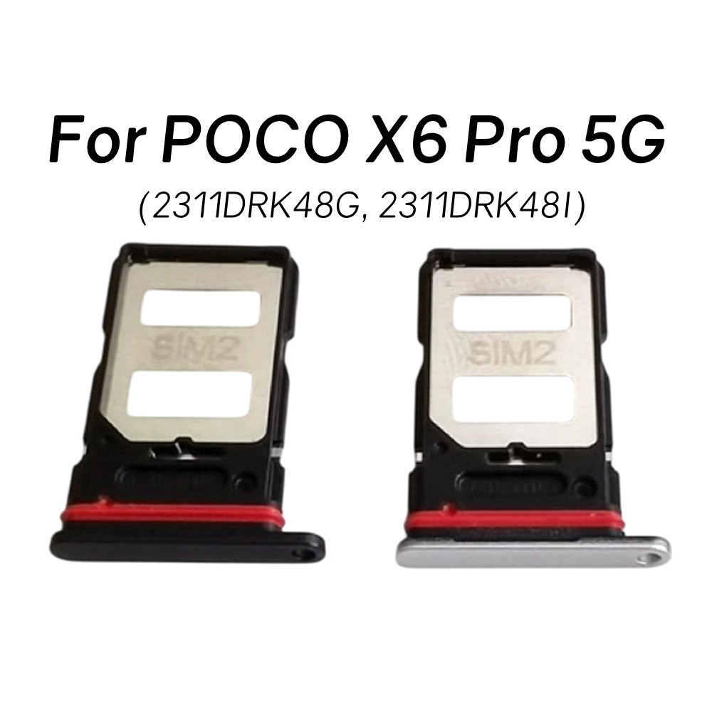 ถาดซิมการ์ดสําหรับ Xiaomi POCO X6 Pro 5G ผู้ถือซิมการ์ดซ็อกเก็ตอะแดปเตอร์เปลี่ยน 2311DRK48G 2311DRK48I