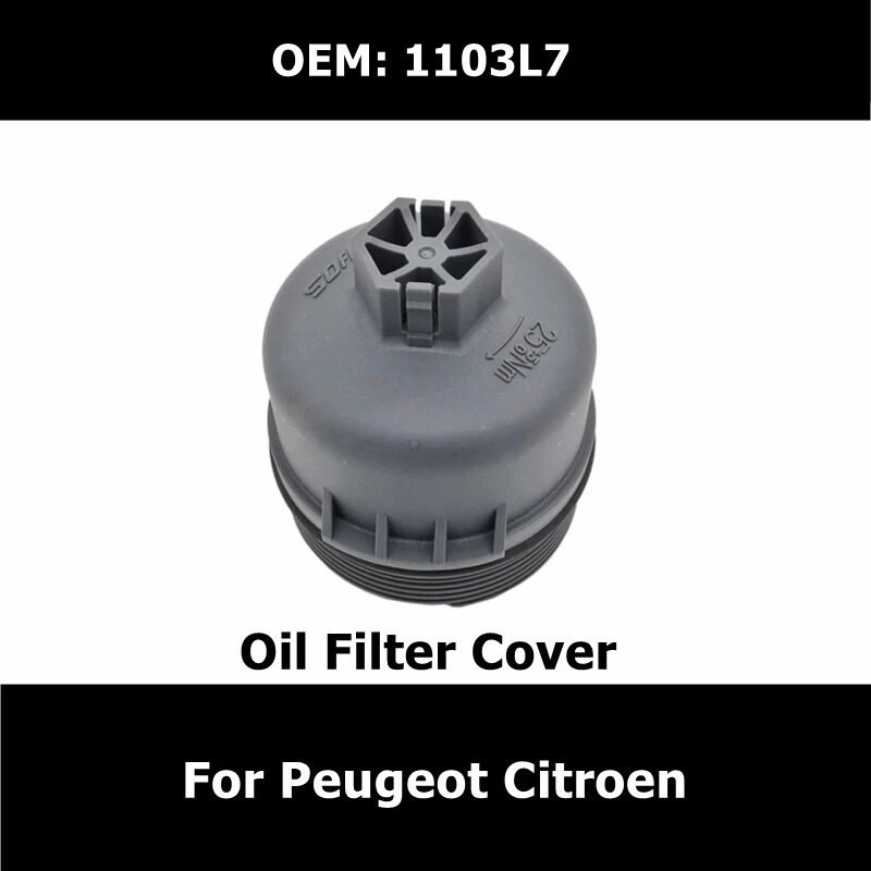 KA  1103L7 1103P8 1103J5 11427557011 Oil Filter Cover For Peugeot 206 207 301 307 308 408 2008 Citro