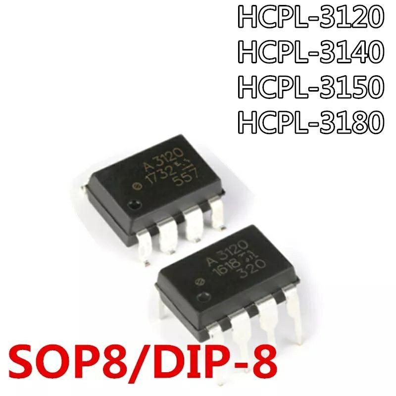 A3120 A3140 A3150 A3180 HCPL-3140 HCPL-3150 HCPL-3180 HCPL3120 HCPL-3120 A3120V SOP-8 DIP-8 Photoele