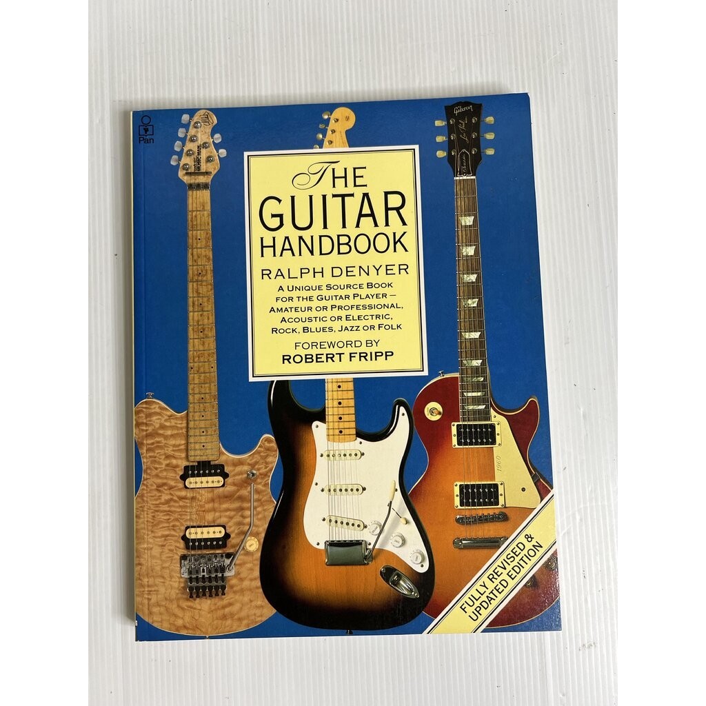 The Guitar Handbook: A Unique Source Book for the Guitar Player Ralph Denyer October 20, 1992 90-99%