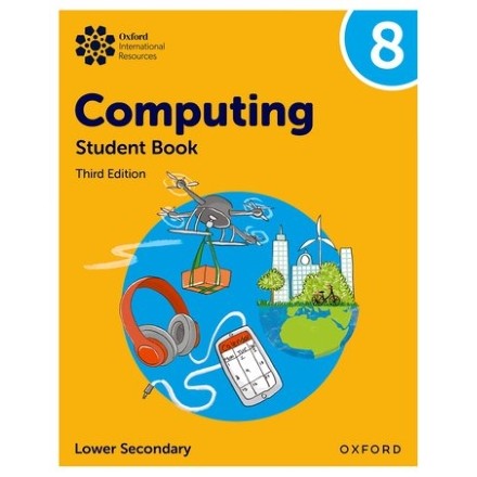 OXFORD INTERNATIONAL LOWER SECONDARY COMPUTING: หนังสือที่เรียน 8 - 9781382047241 - OXFORD -