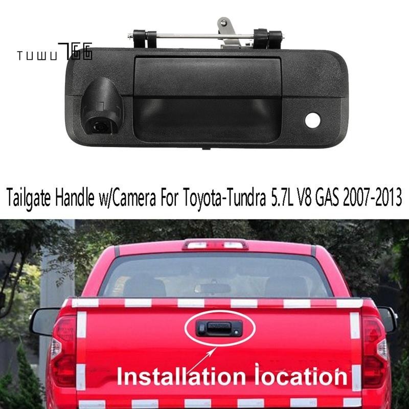 [tuwu766] มือจับประตูท้ายรถ พร้อมกล้อง สําหรับ Toyota-Tundra 5.7L V8 GAS 2007-2013 690900C051 8679034011 8679034030