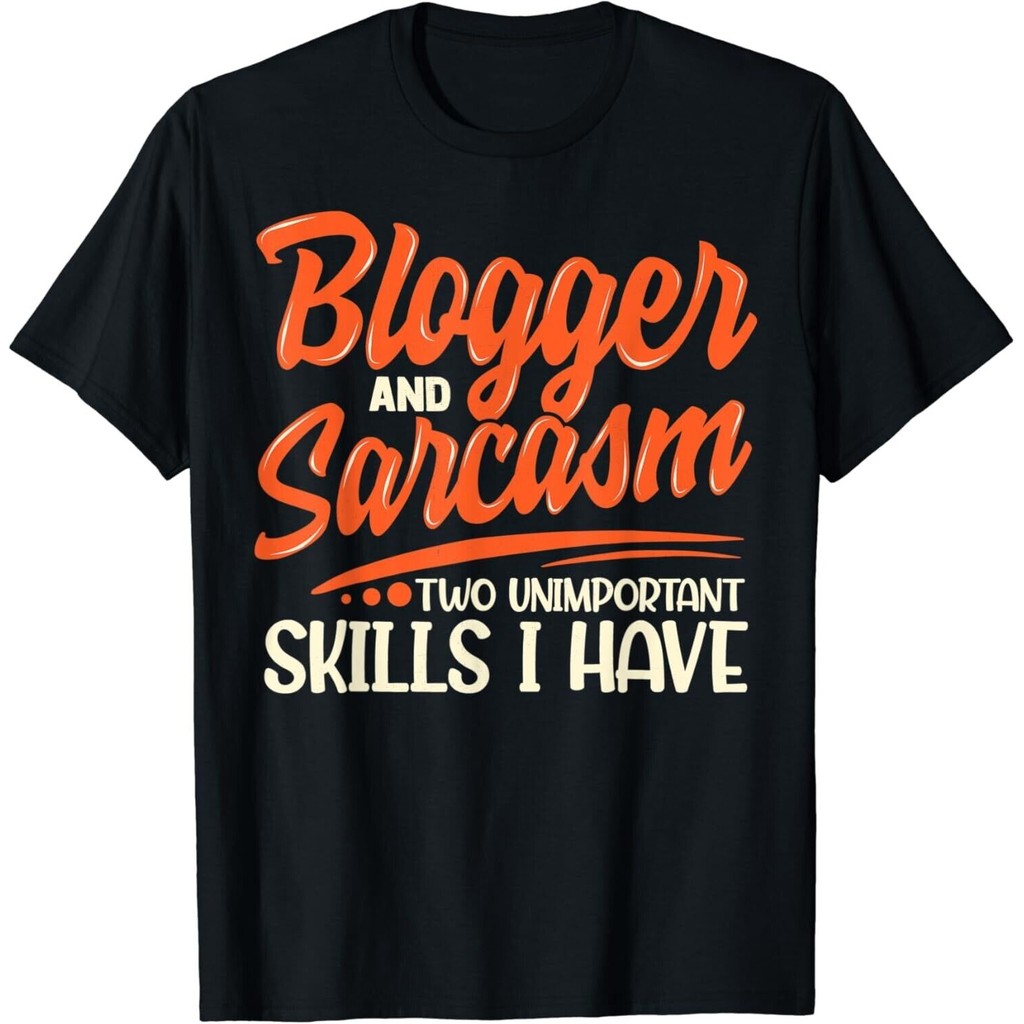 Blogger _ Sarcasm _ เสื้อยืด Blogging_Vlogger ตลก