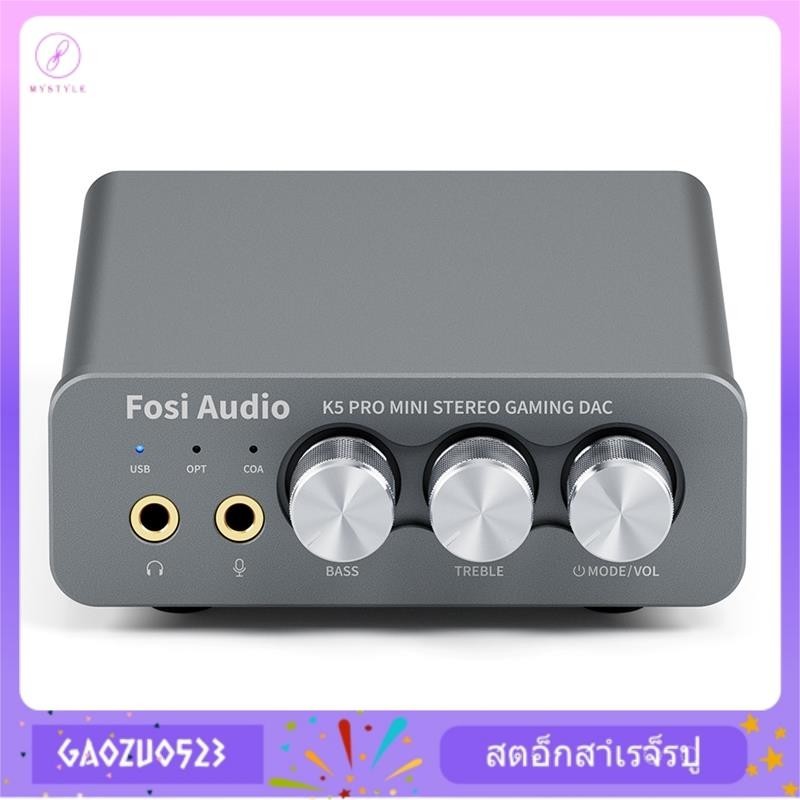 [gaozuo523 ] Fosi Audio K5 PRO USB Gaming DAC พร ้ อมไมโครโฟนหูฟังเครื ่ องขยายเสียง Mini Audio DAC สําหรับเดสก ์ ท ็ อปขับเคลื ่ อน Active ลําโพงหูฟัง Preamplifier