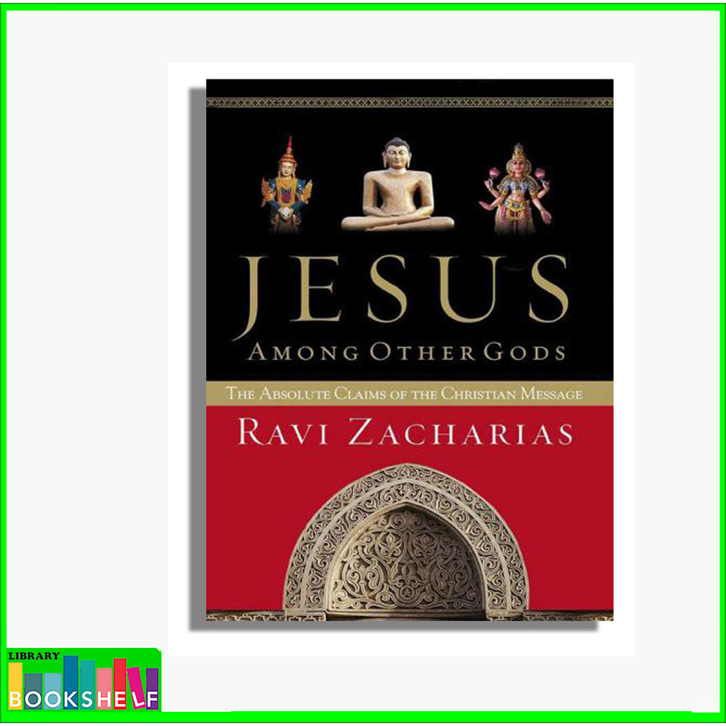 Jesus Among Other Gods - Ravi Zacharias