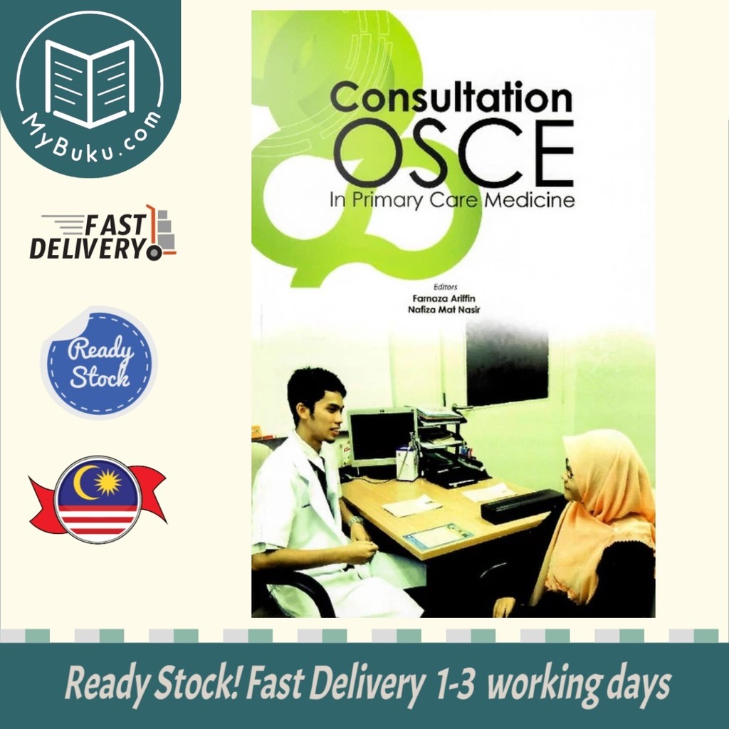 Consultation OSCE in Primary Care Medicine - Farnaza Ariffin - 9789673634170 - กด UiTM