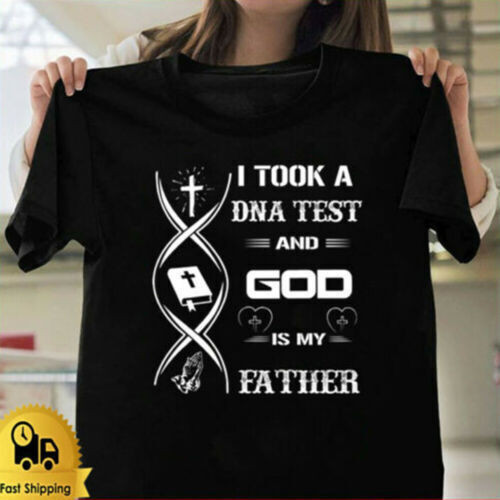 I Took A Dna Test And God Is My Father Tee Shirt