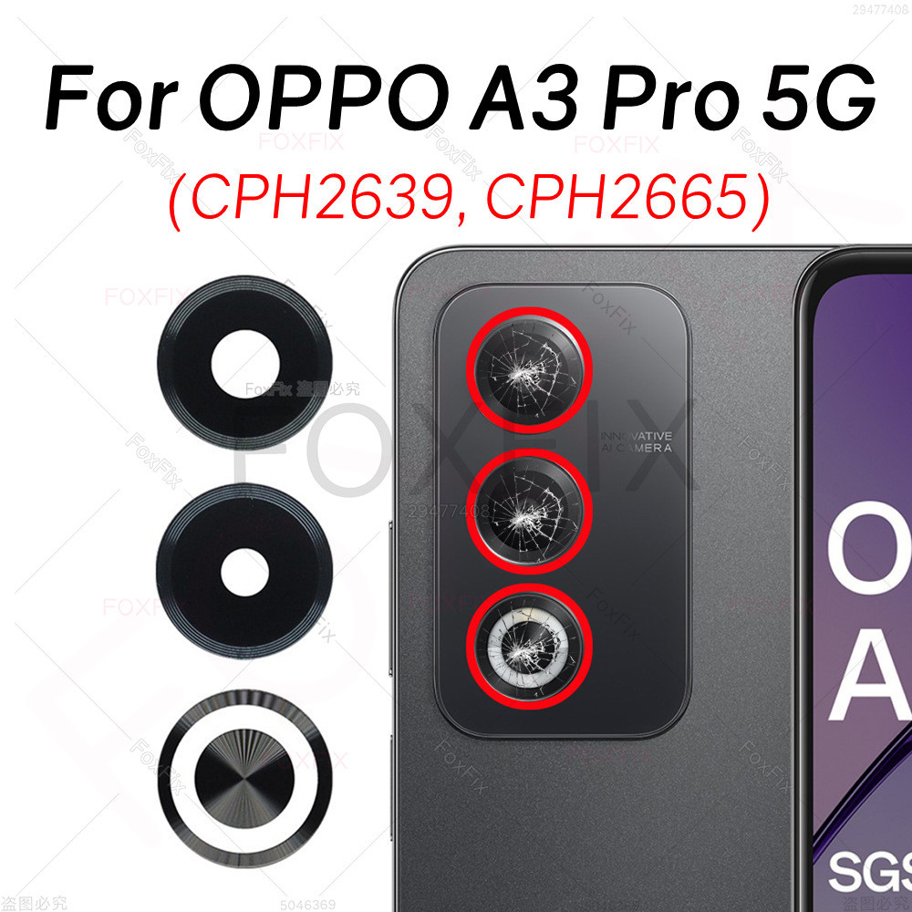 เลนส์กล้องด้านหลังสําหรับ OPPO A3 Pro 5G CPH2639 CPH2665 ฝาครอบกล้องเปลี่ยนสติกเกอร์กาว
