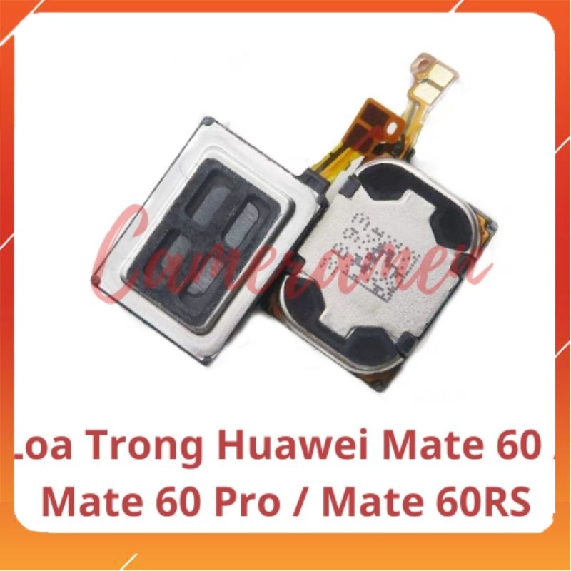 ลําโพงภายใน Huawei Mate 60 / Mate 60 Pro / Mate 60 RS
