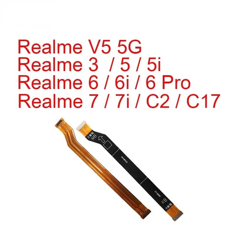 เมนบอร์ด Flex Cable Realme 7 3 5 5i 6 6i 7i C2 C25 C21Y C25Y LCD เมนบอร์ดหลัก Flex Ribbon อะไหล่