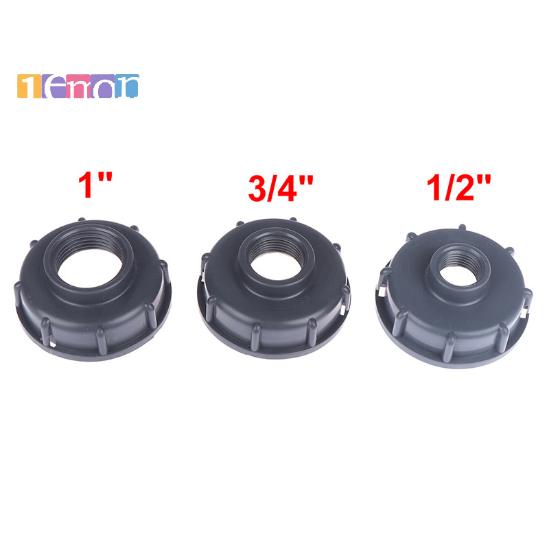 [Lemon] อะแดปเตอร์เชื่อมต่อ IBC fitgs S60X6 Coarse Threaded Cap to 1/2 นิ้ว 3/4 นิ้ว 1 นิ้ว