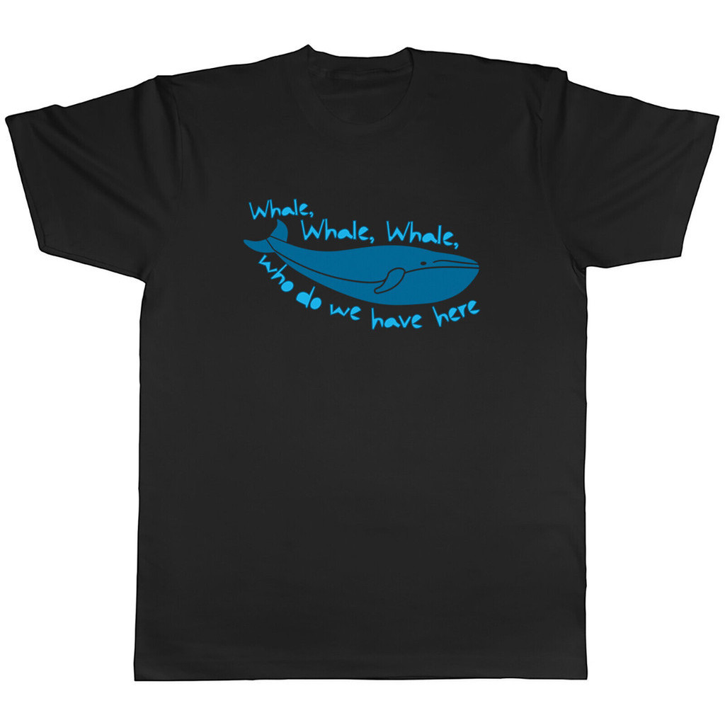 Whale Whale Whale Whale Funny Mens T-Shirt Who Do We Have Here Tee Gift